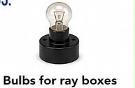 Bulbs for Ray Boxes